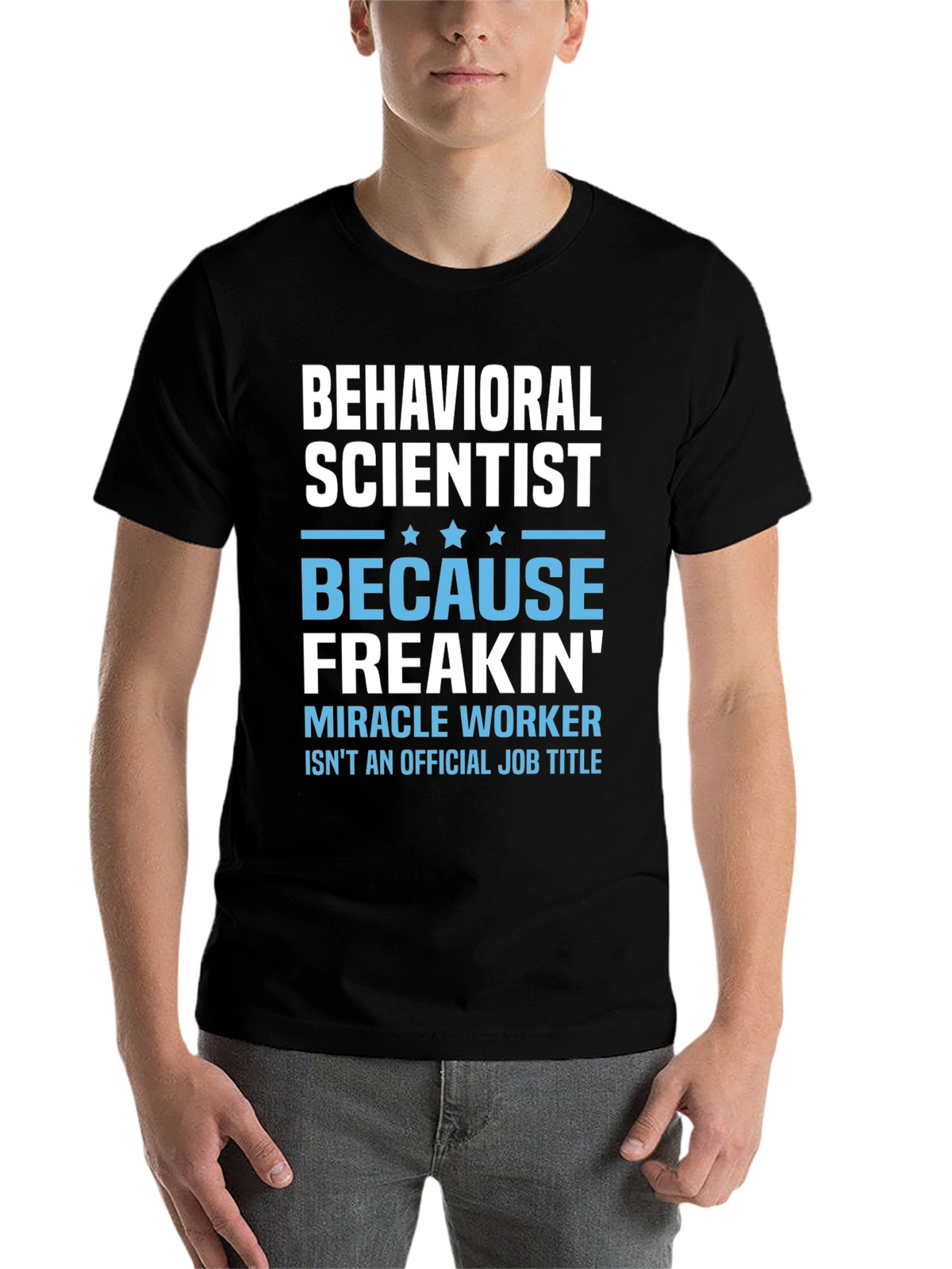 Behavioral Scientist Funny T-Shirt
