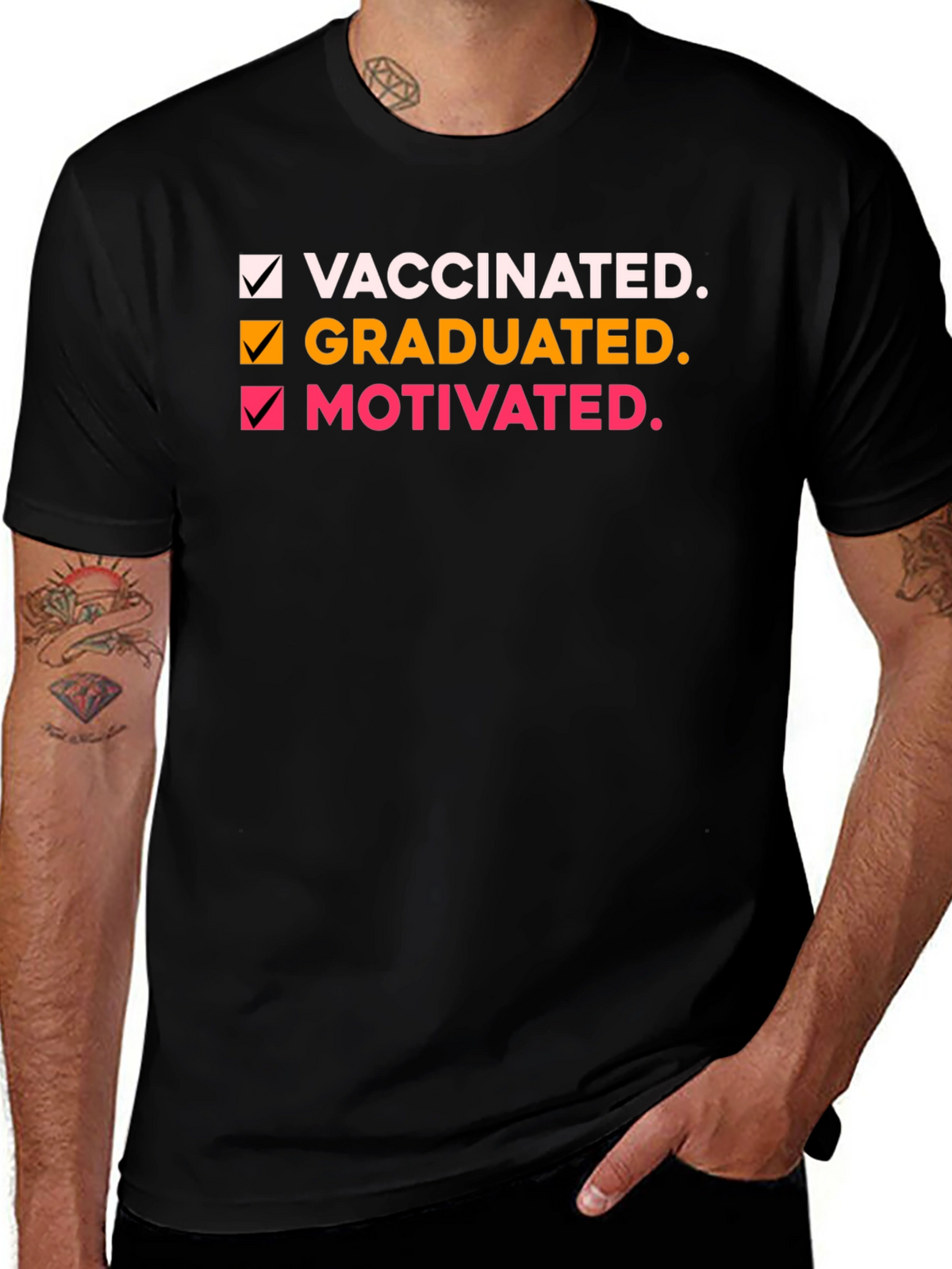Vaccinated Graduated Motivated T-Shirt