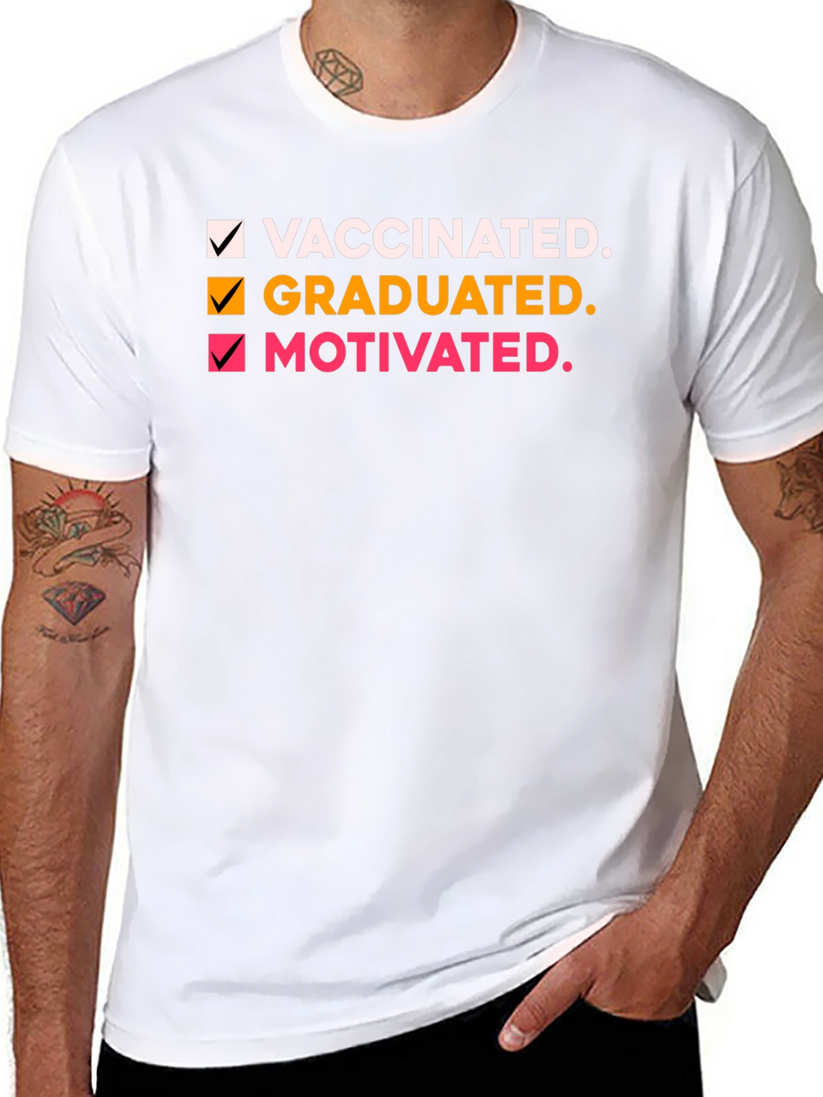 Vaccinated Graduated Motivated T-Shirt