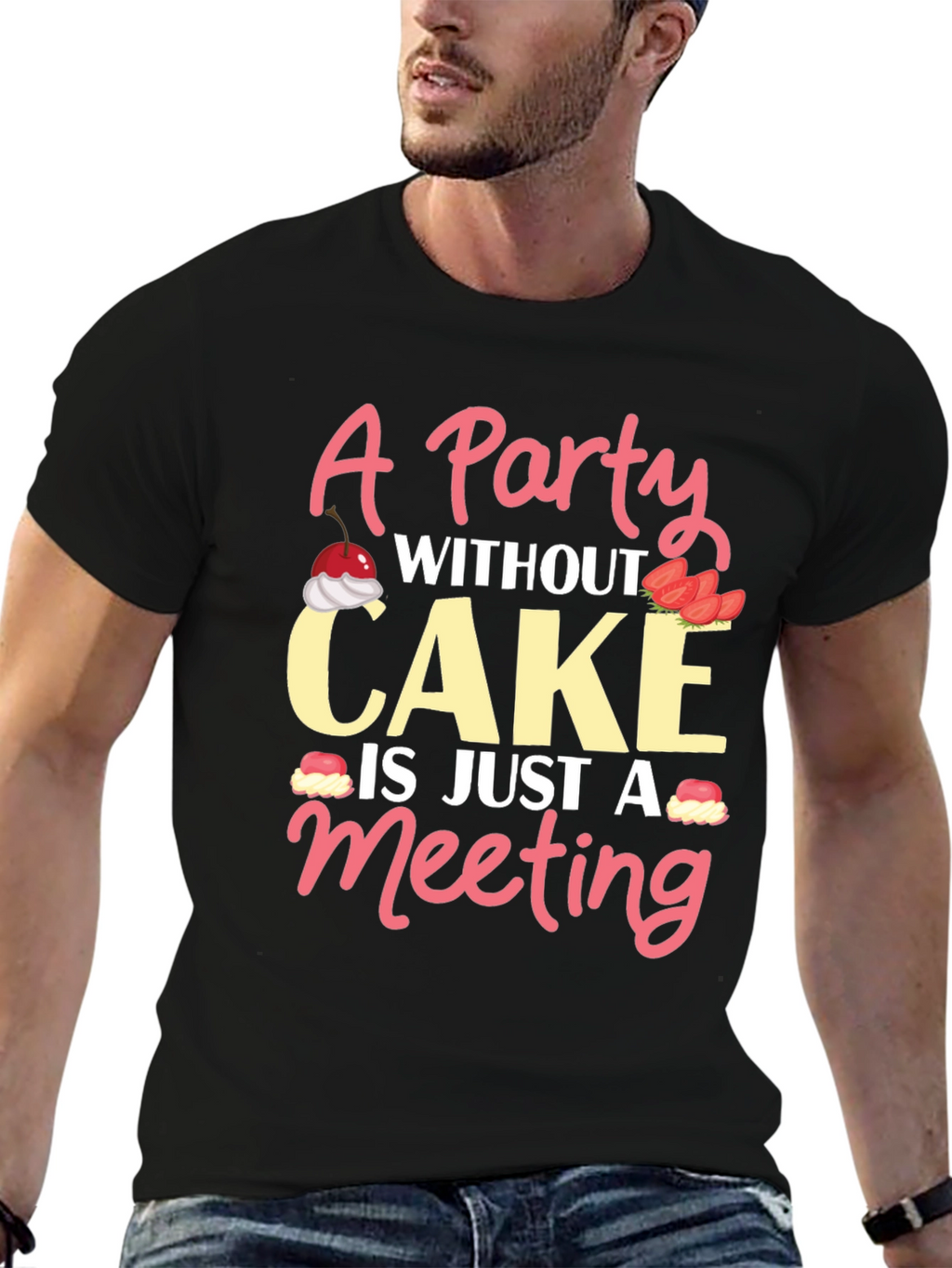 Party Without Cake T-Shirt Funny Foodie Tee