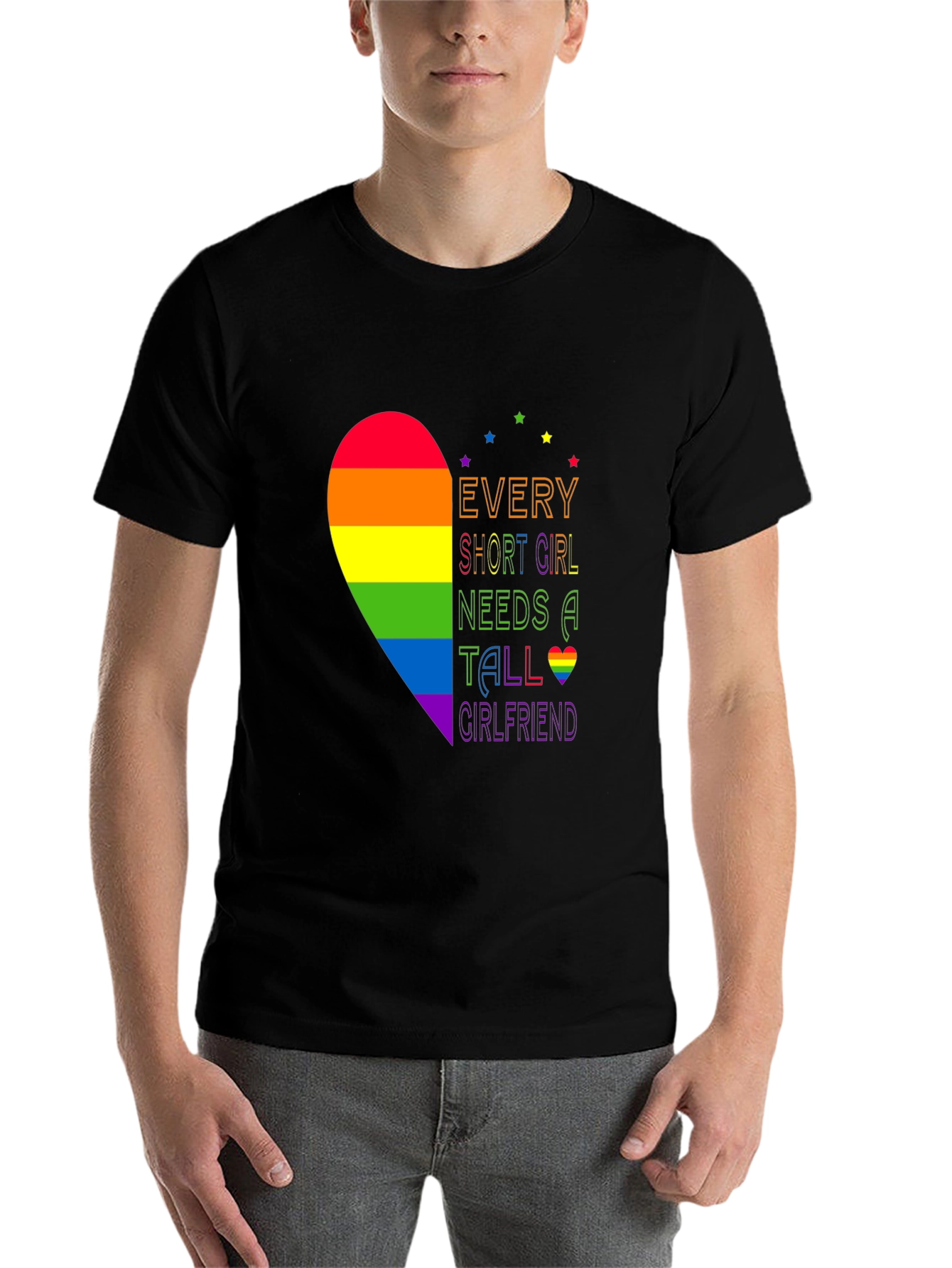 LGBT Pride T-Shirt - Every Short Girl Needs a Tall Girlfriend