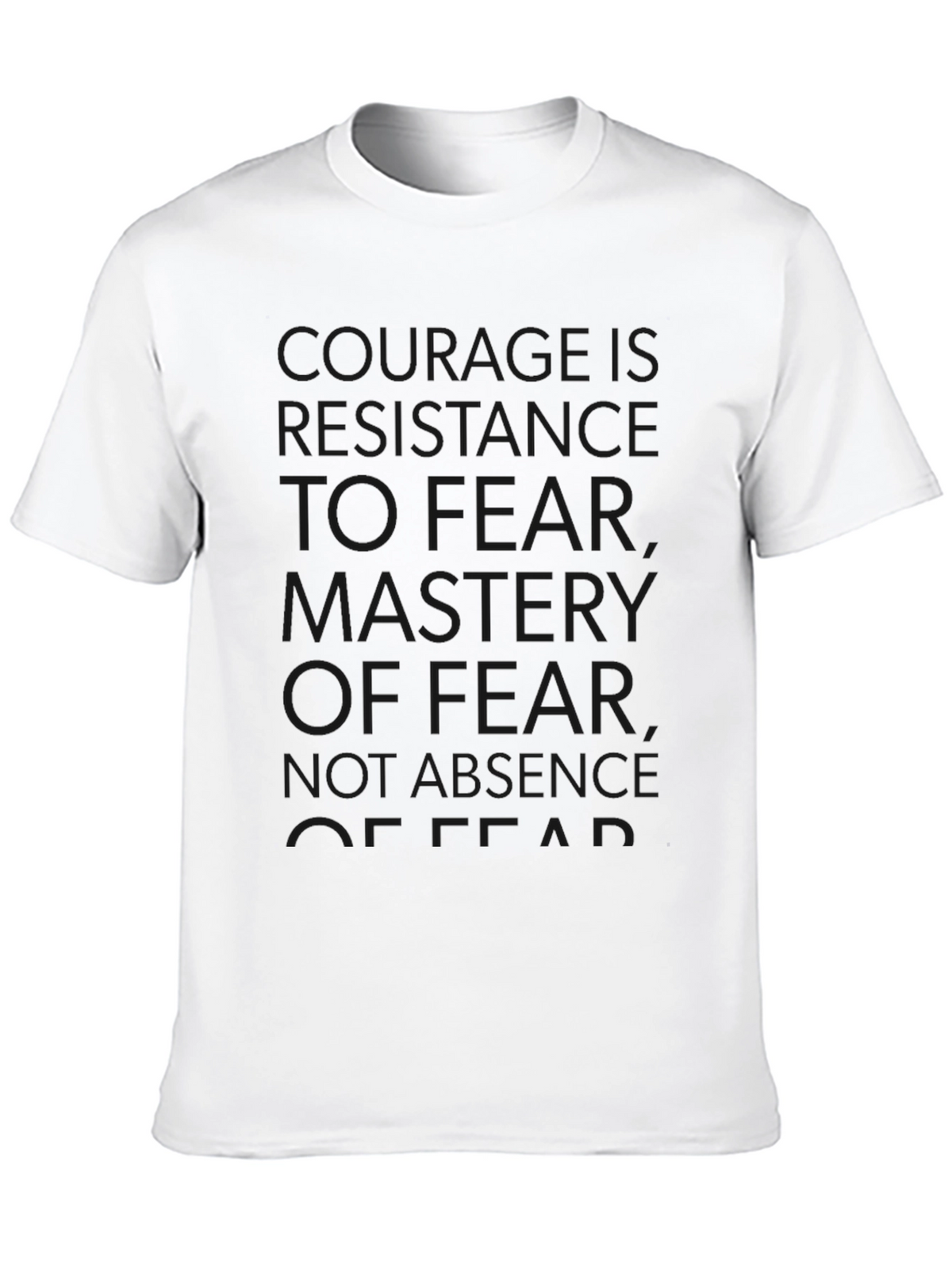 Courage Quote Black T-Shirt