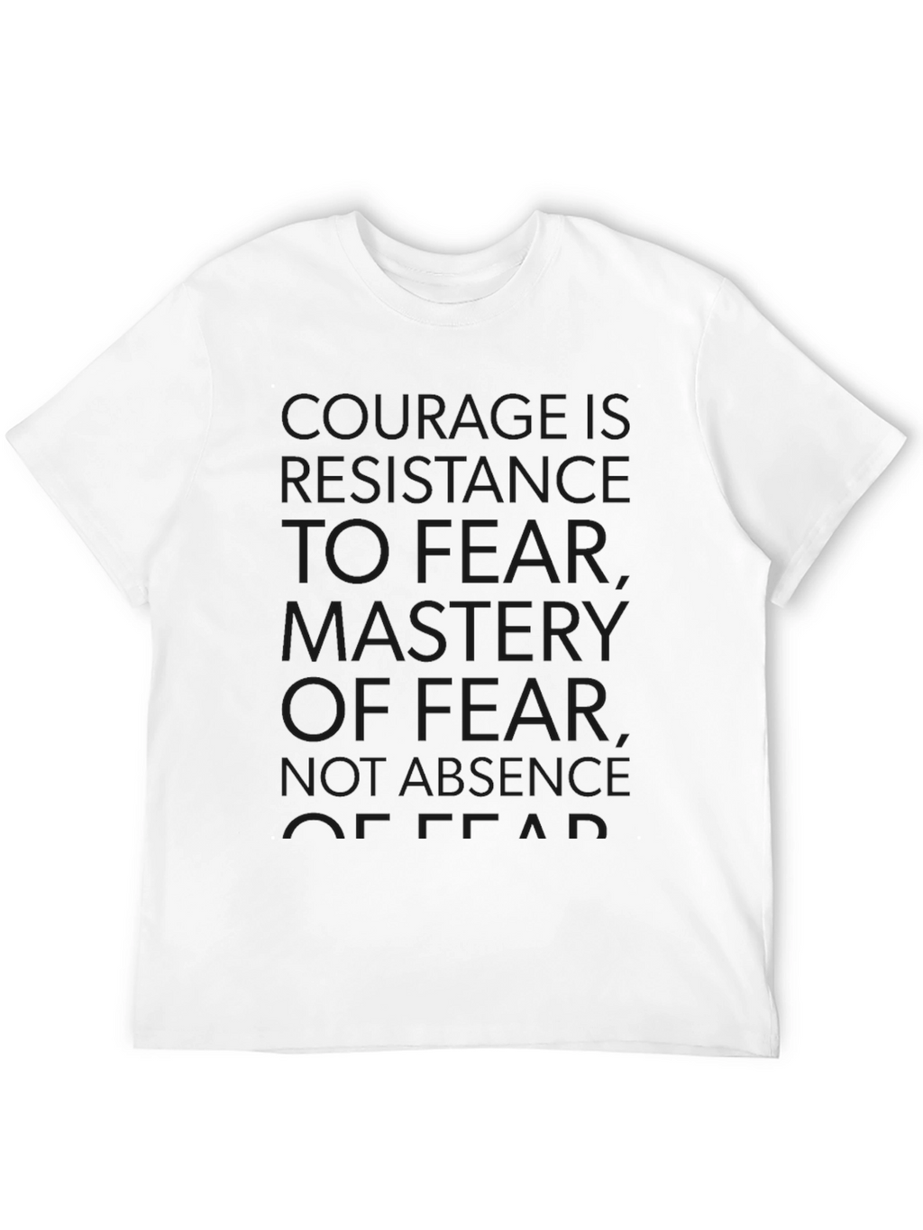 Courage Quote Black T-Shirt