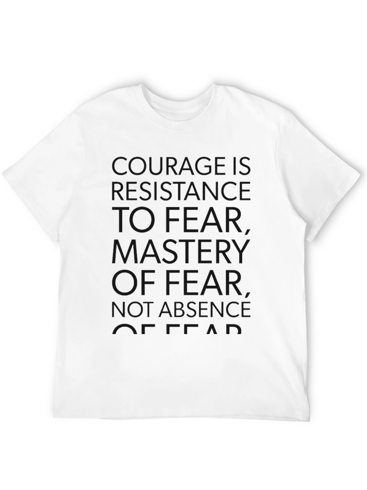 Courage Quote Black T-Shirt