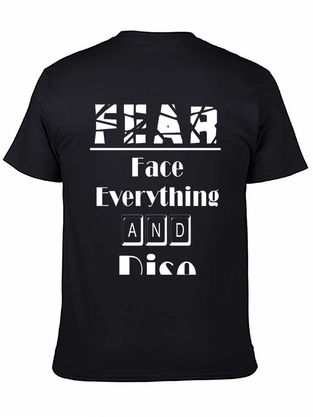 FEAR Face Everything And Rise Black Graphic Tee