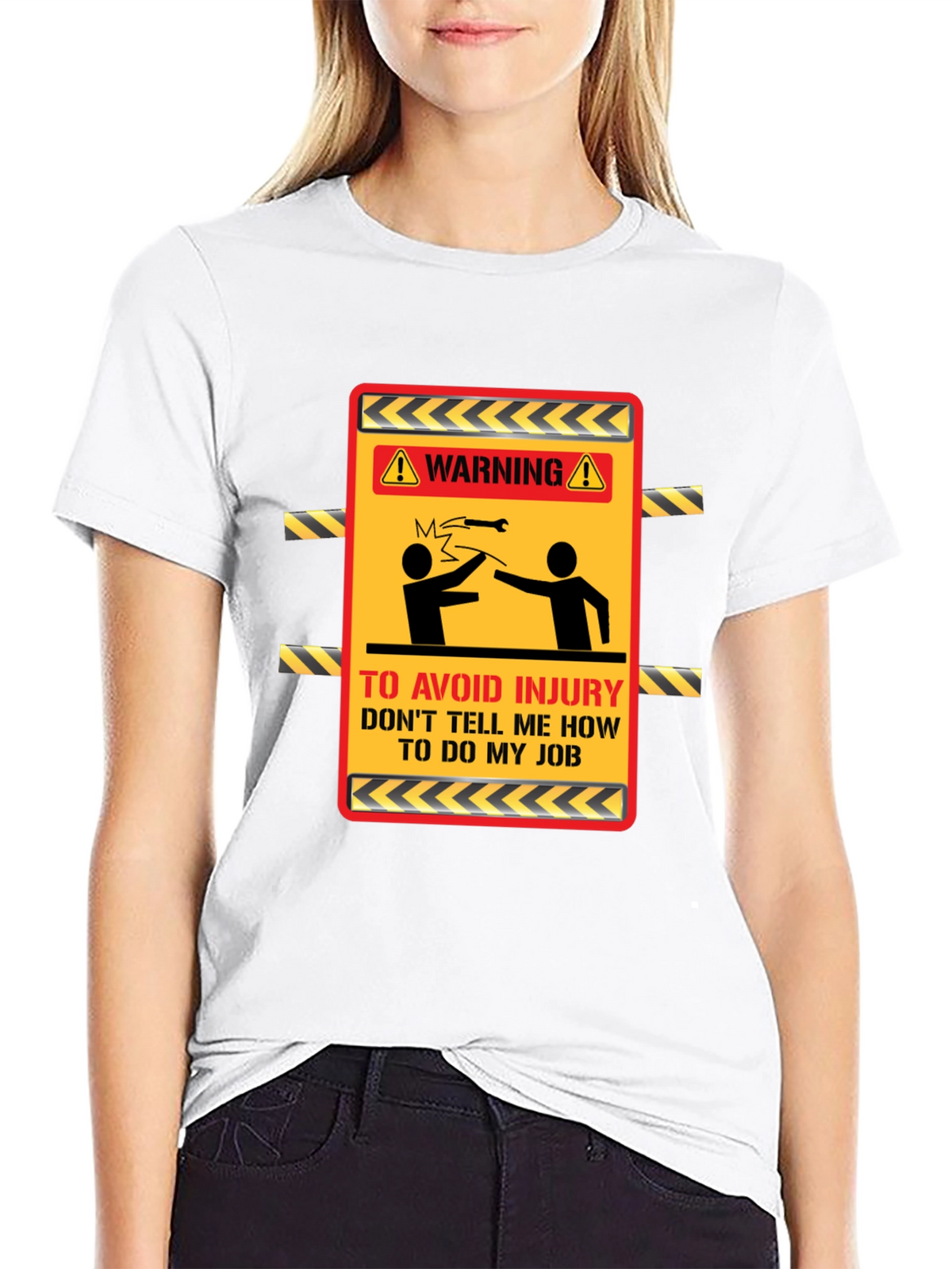 Warning Dont Tell Me How T-Shirt