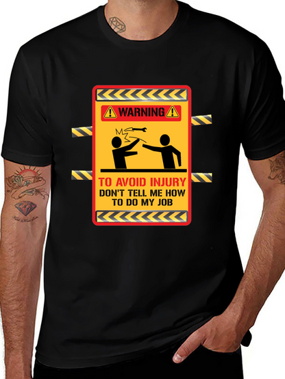 Warning Dont Tell Me How T-Shirt