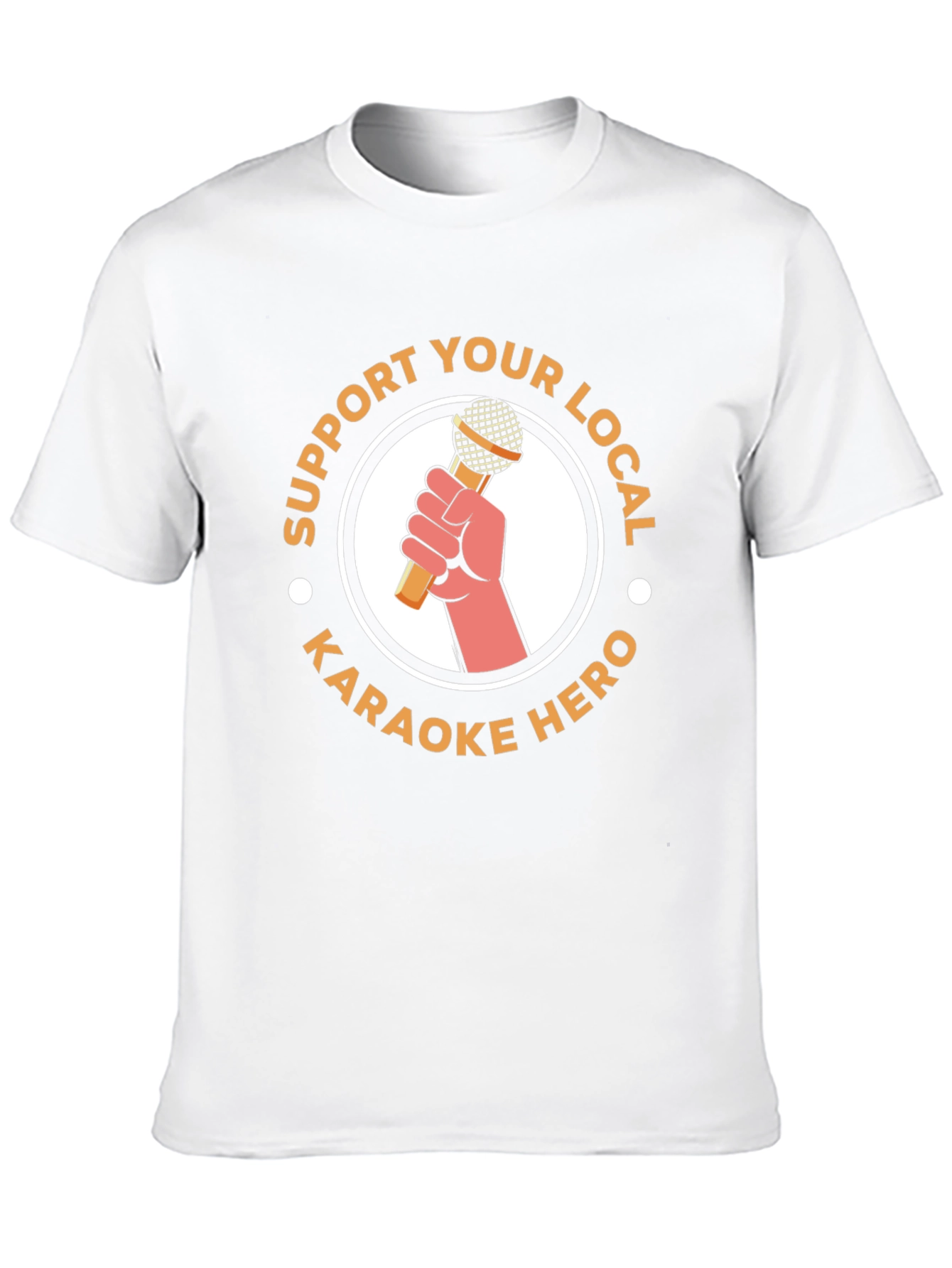 Support Your Local Karaoke Hero T-Shirt