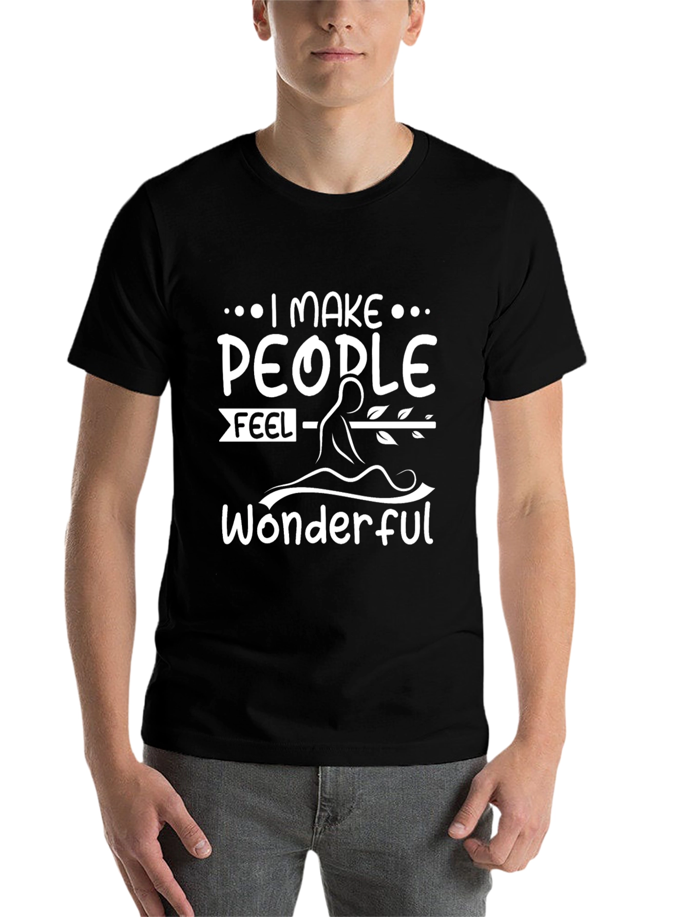 I Make People Feel Wonderful Graphic Tee