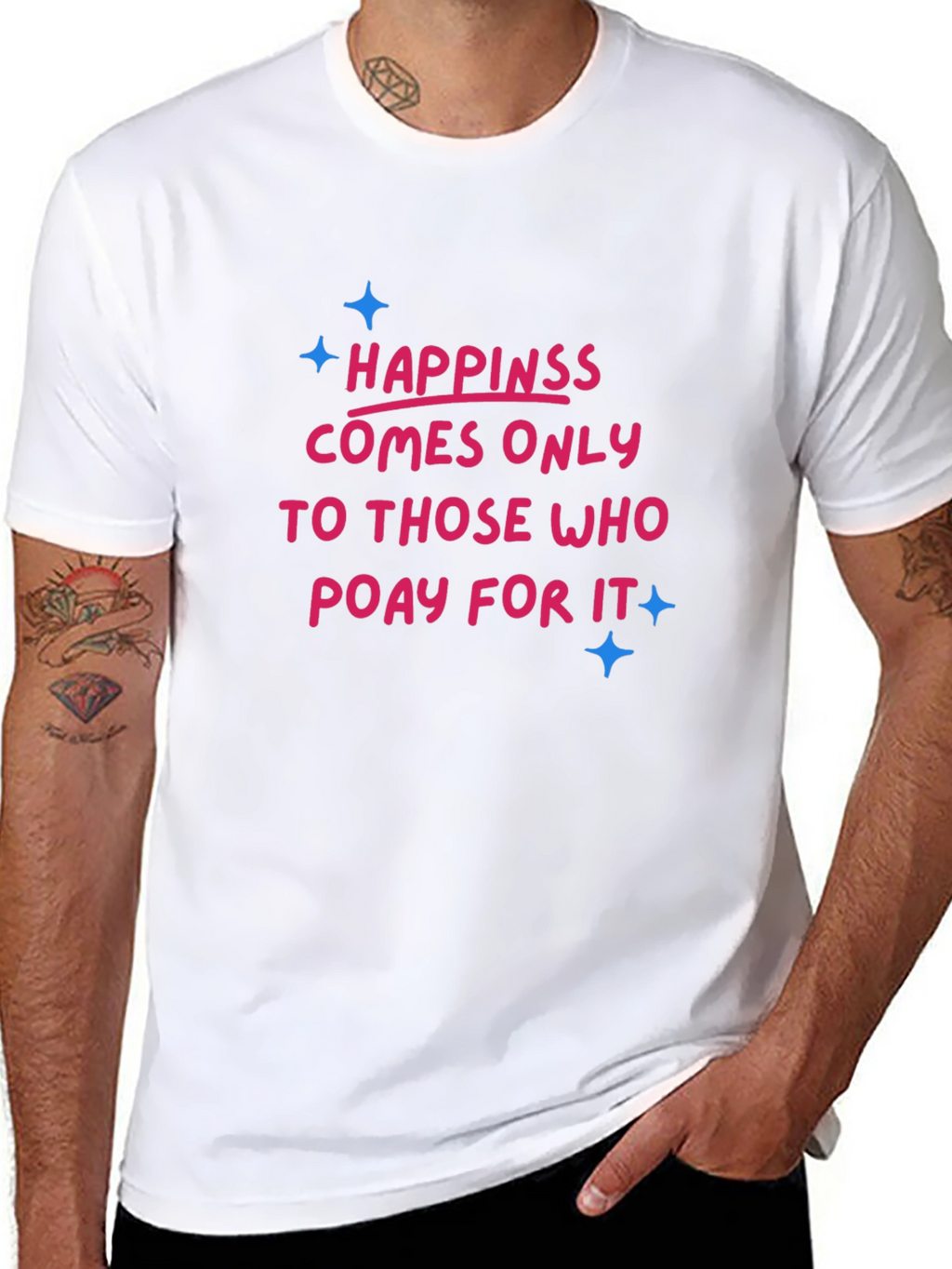 Happiness Pay T-Shirt - Stylish Comfort