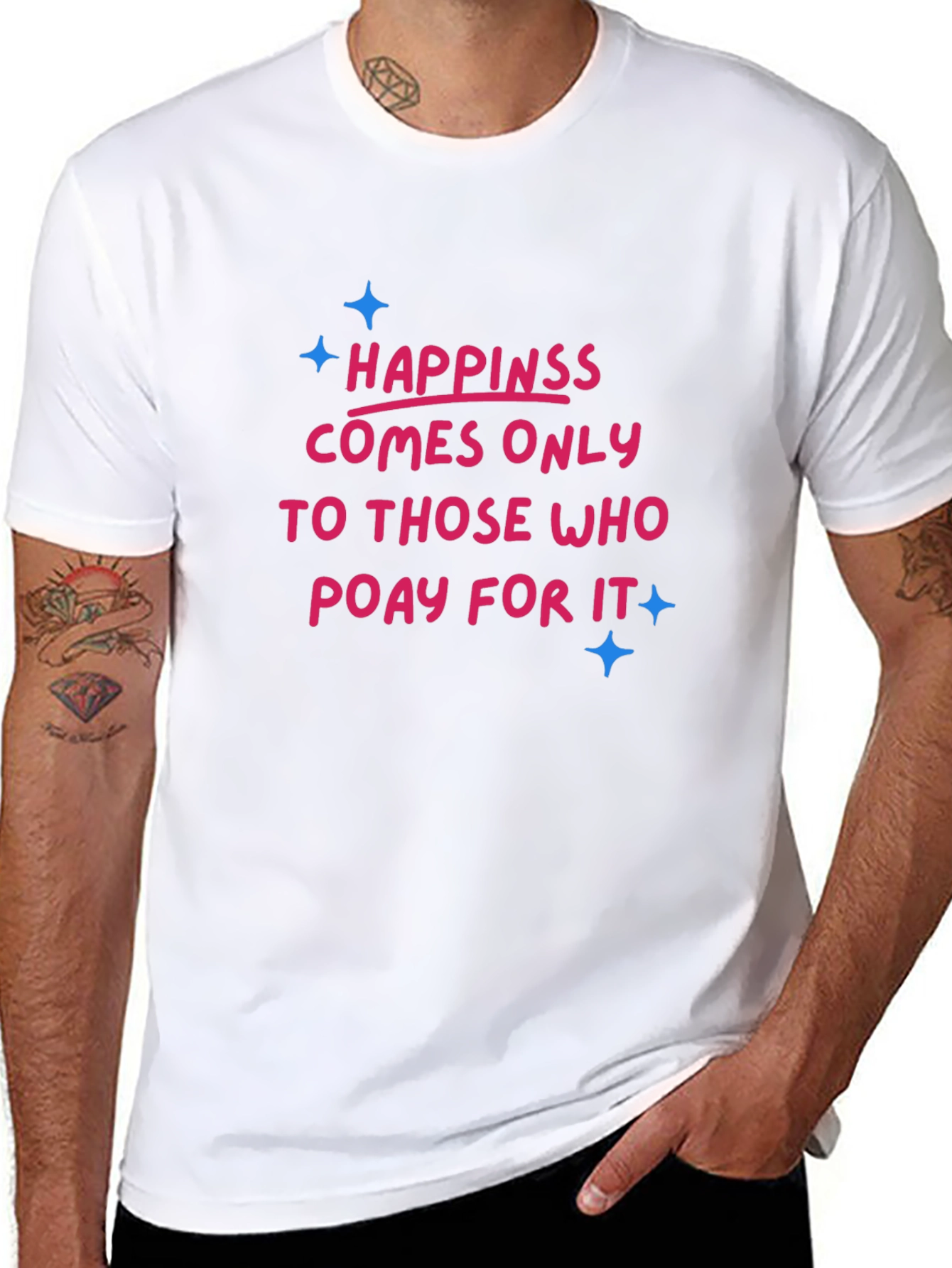 Happiness Pay T-Shirt - Stylish Comfort