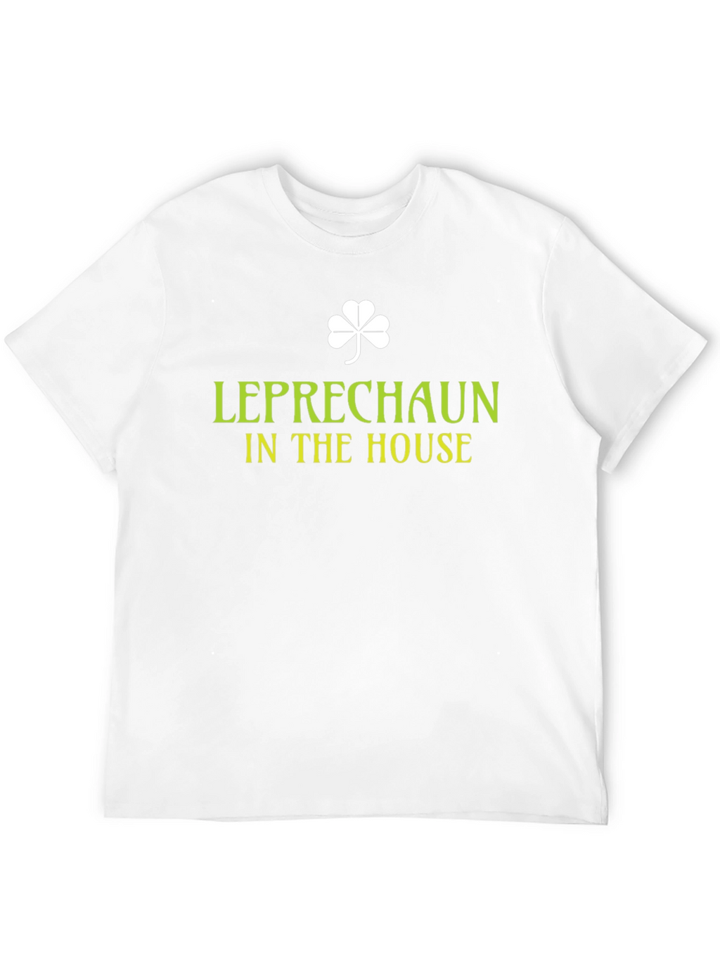 Leprechaun in the House St. Patricks Day Tee