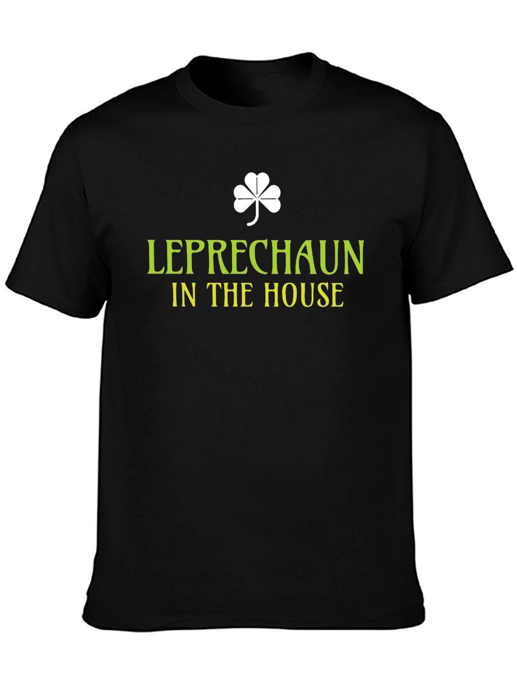 Leprechaun in the House St. Patricks Day Tee