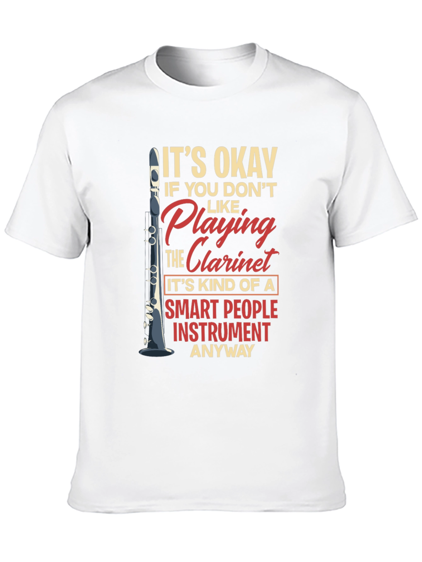 Funny Clarinet Player Smart People Instrument T-Shirt