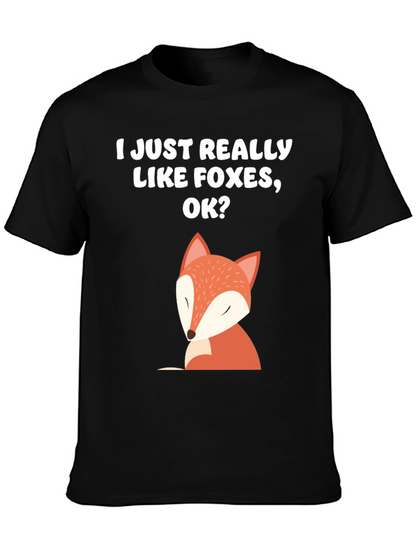 I Just Really Like Foxes OK T-Shirt