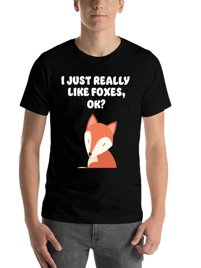 I Just Really Like Foxes OK T-Shirt