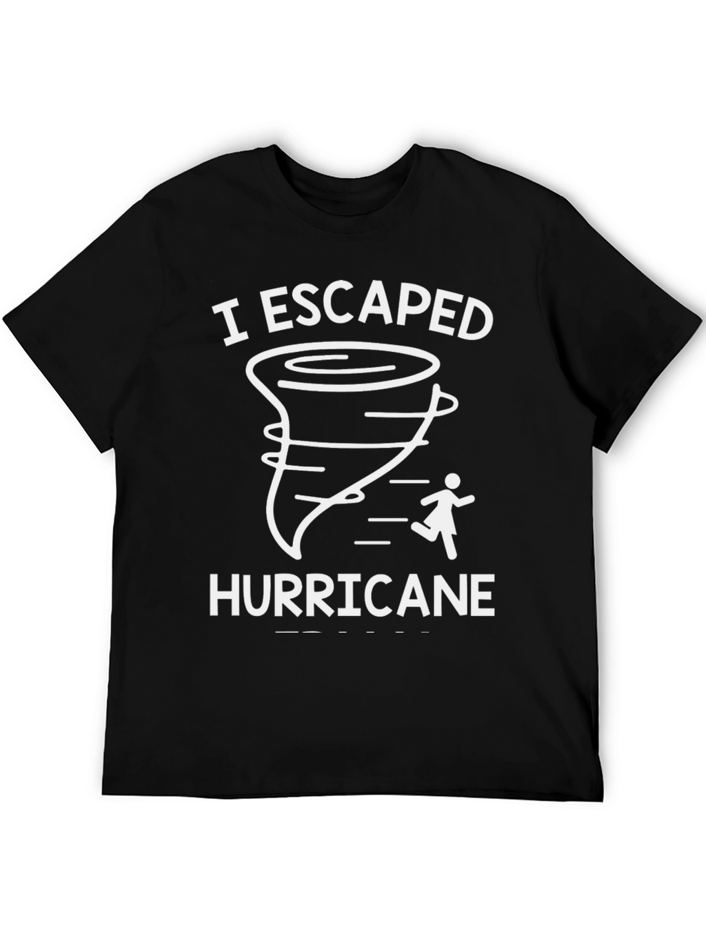 I Escaped Hurricane T-Shirt