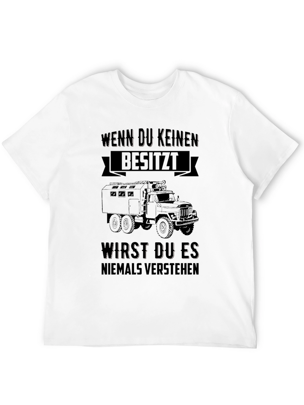 Wenn Du Keinen Besitzt T-Shirt