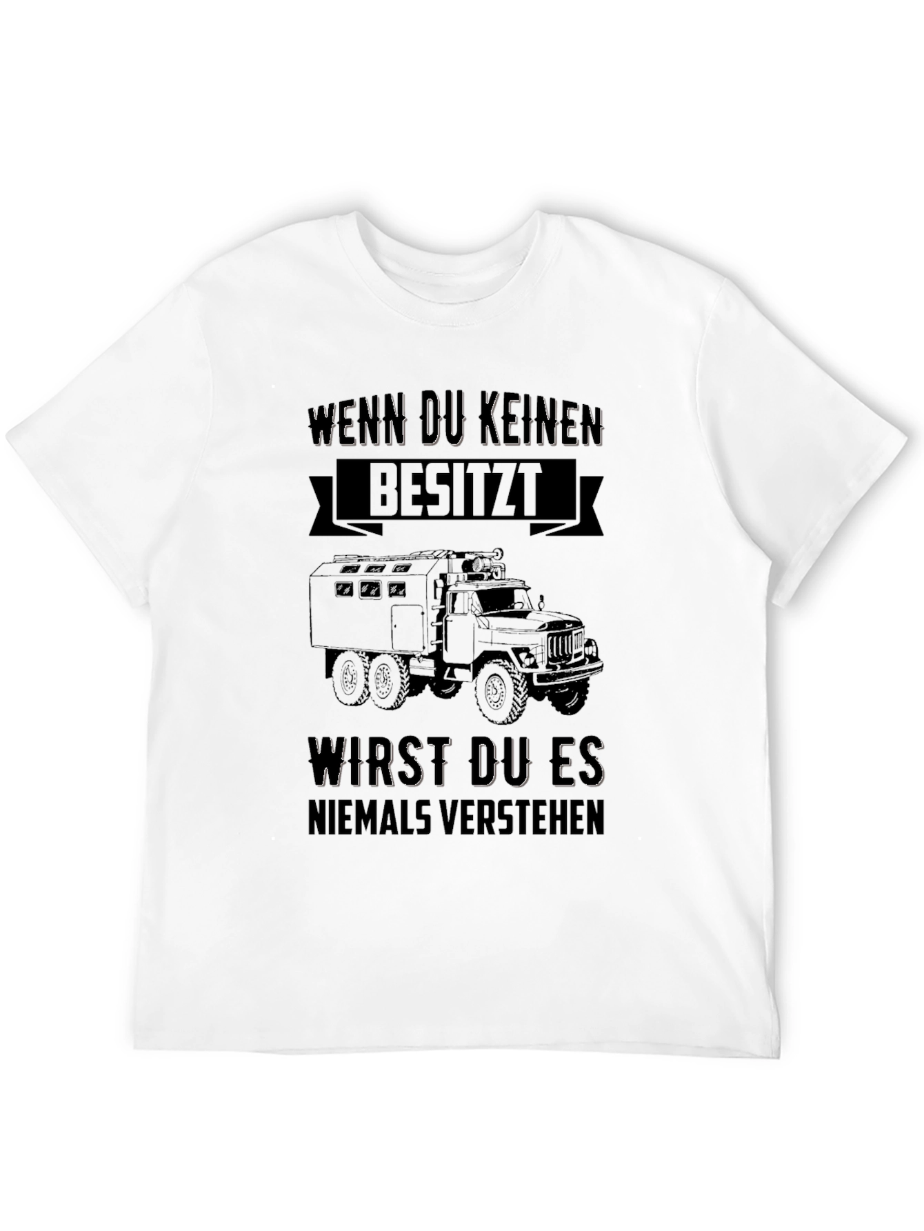 Wenn Du Keinen Besitzt T-Shirt