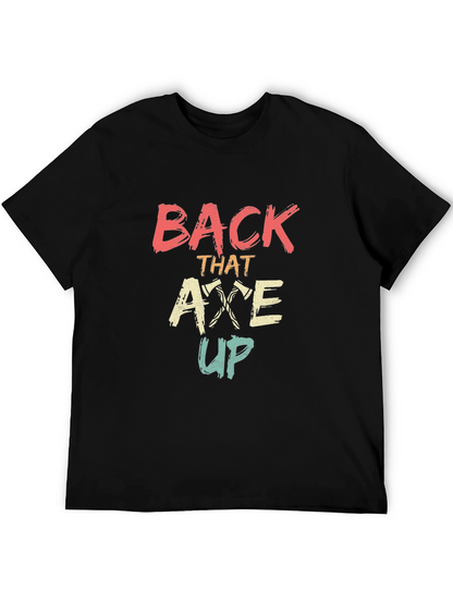 Back That Axe Up Graphic Tee