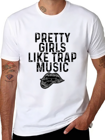 Pretty Girls Like Trap Music Graphic Tee