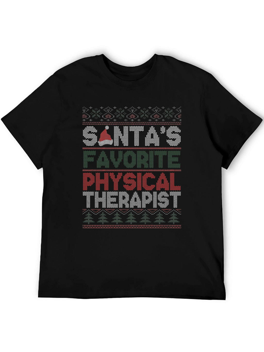 Santas Favorite Physical Therapist Ugly Christmas Sweater T-Shirt