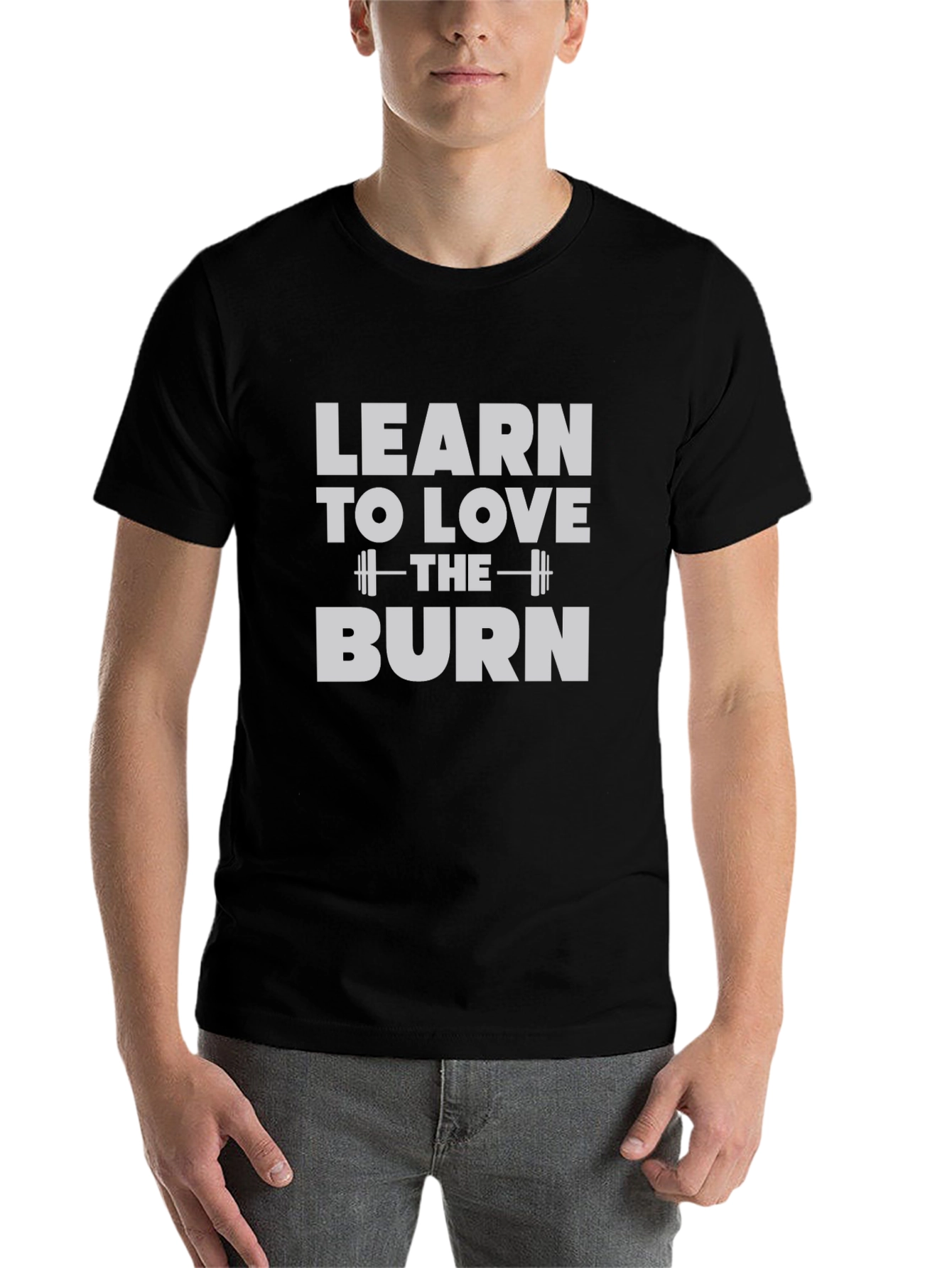Learn to Love the Burn T-Shirt - Gym Workout Tee