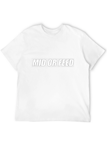 Mid or Feed Graphic Tee - Gamer Apparel