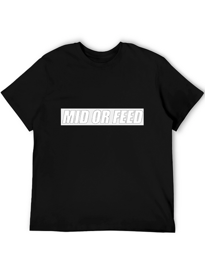 Mid or Feed Graphic Tee - Gamer Apparel