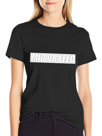 Mid or Feed Graphic Tee - Gamer Apparel