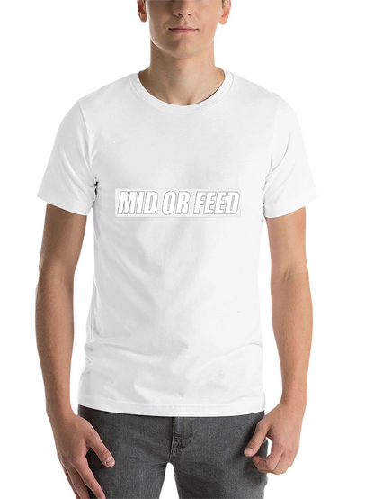 Mid or Feed Graphic Tee - Gamer Apparel