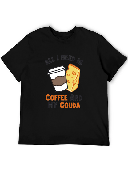 Coffee and Gouda T-Shirt - Funny Cheese Lover Tee