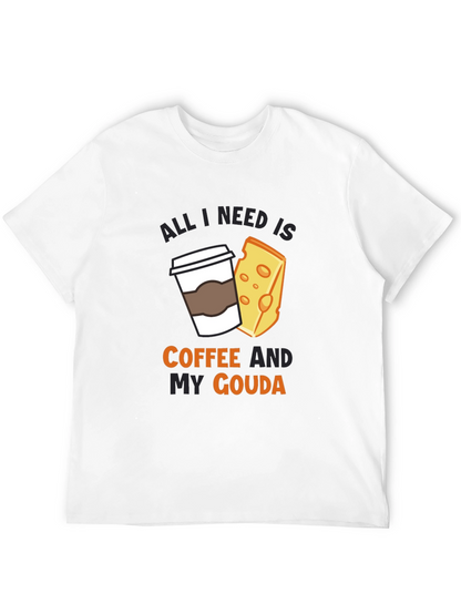 Coffee and Gouda T-Shirt - Funny Cheese Lover Tee