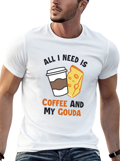 Coffee and Gouda T-Shirt - Funny Cheese Lover Tee