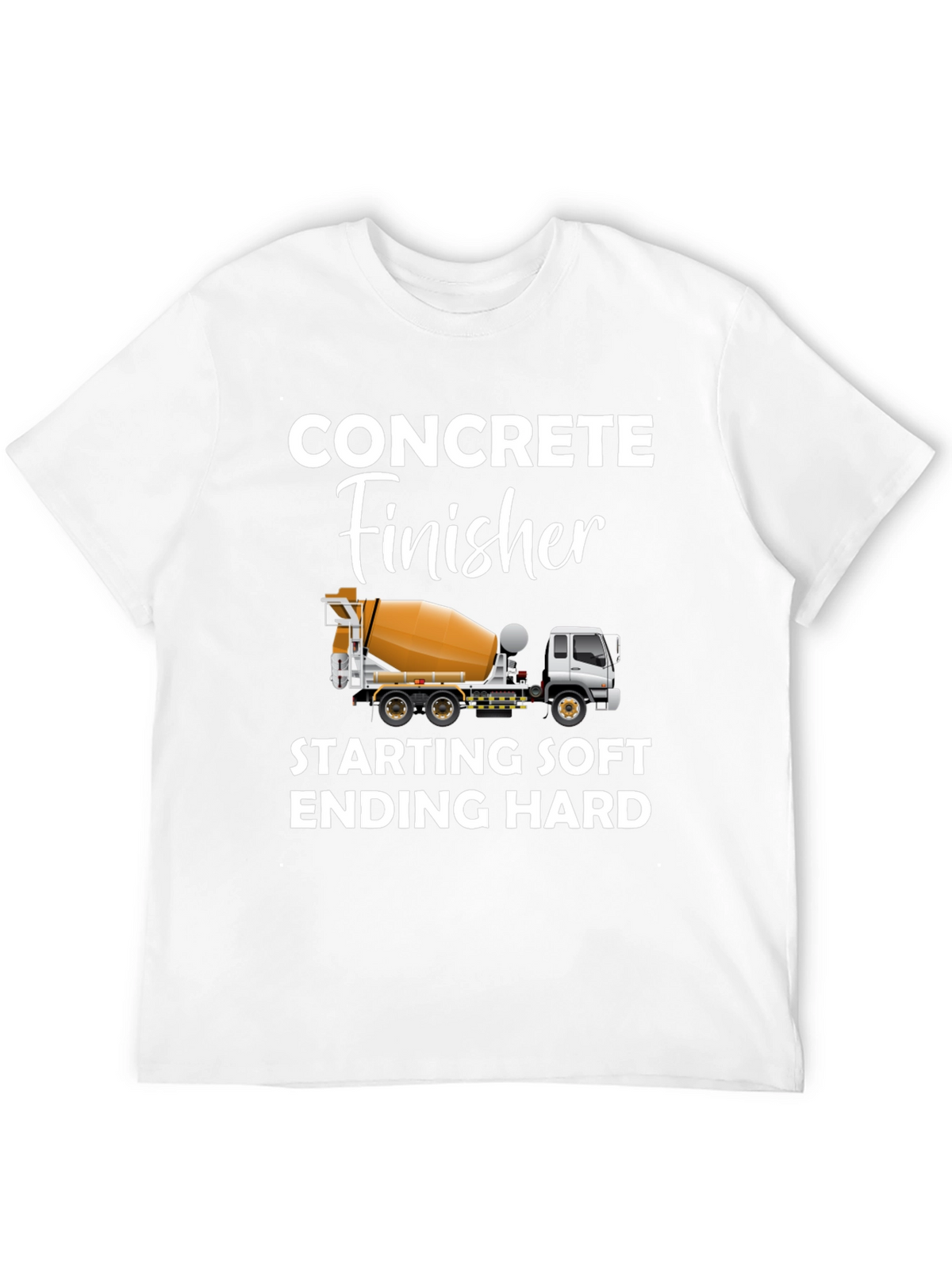 Concrete Finisher T-Shirt - Funny Construction Worker Tee