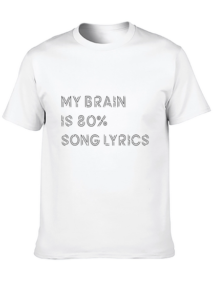 My Brain is 80% Song Lyrics T-Shirt