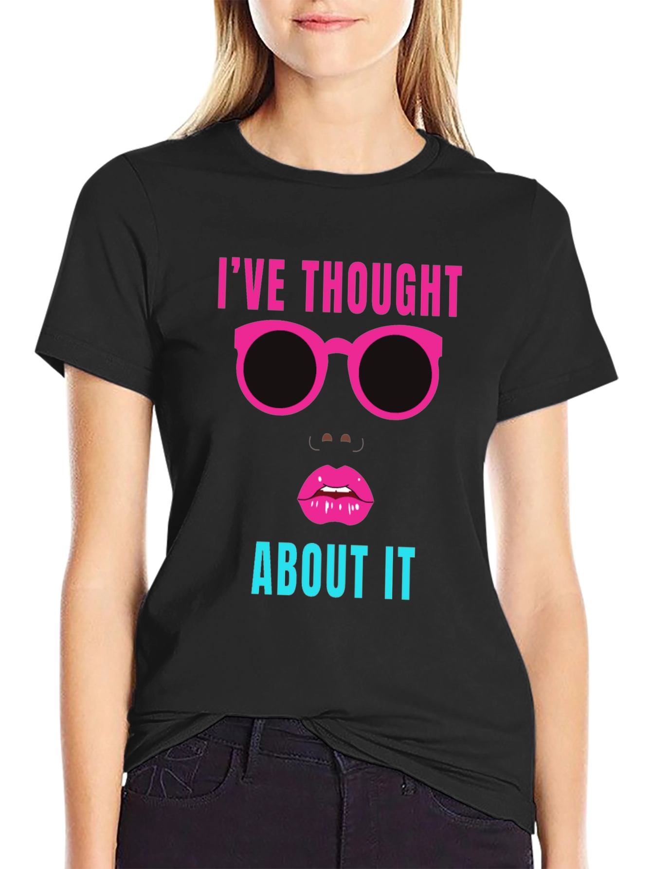 Ive Thought About It Graphic Tee