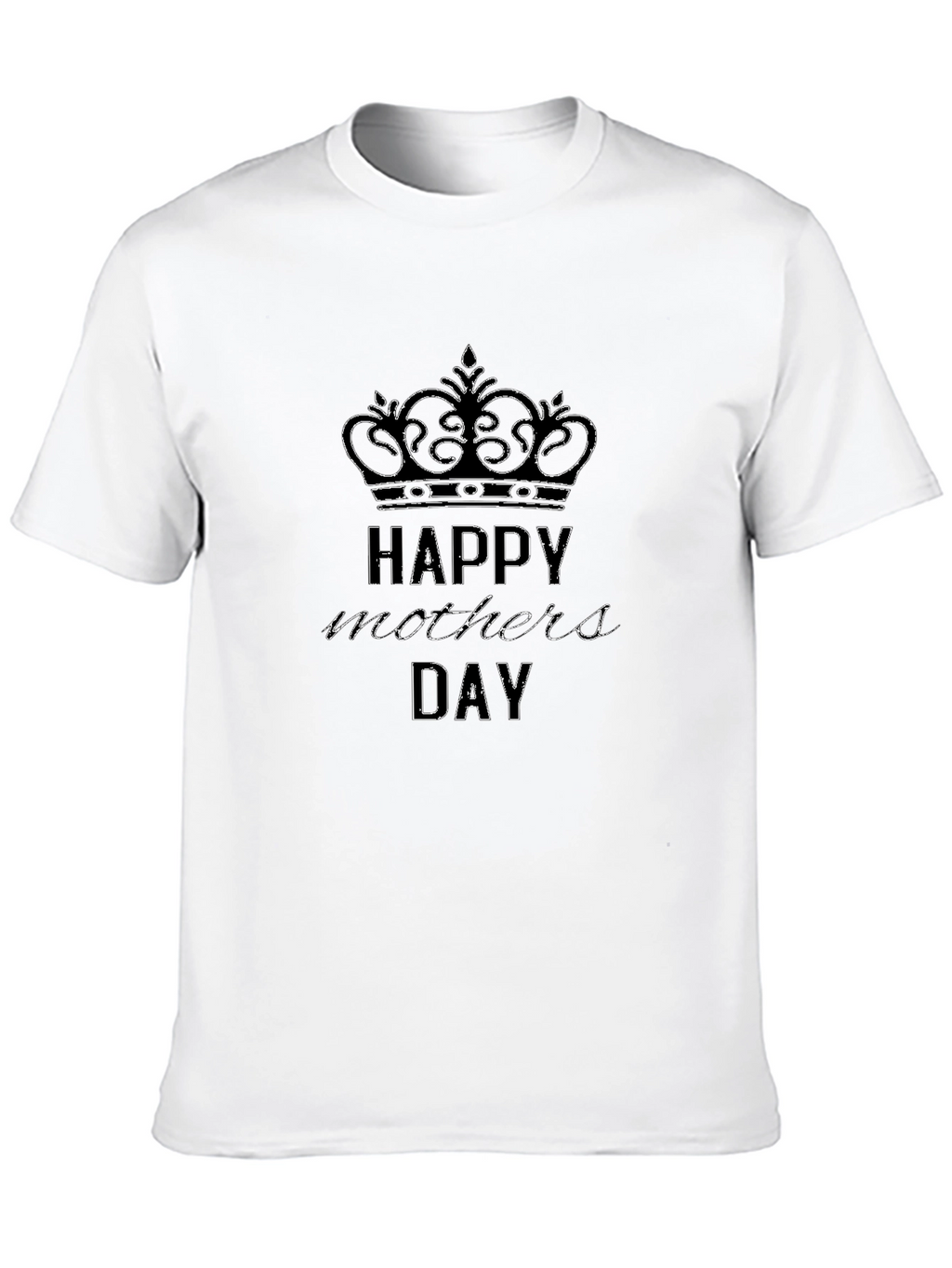 Happy Mothers Day T-Shirt - Crown Design