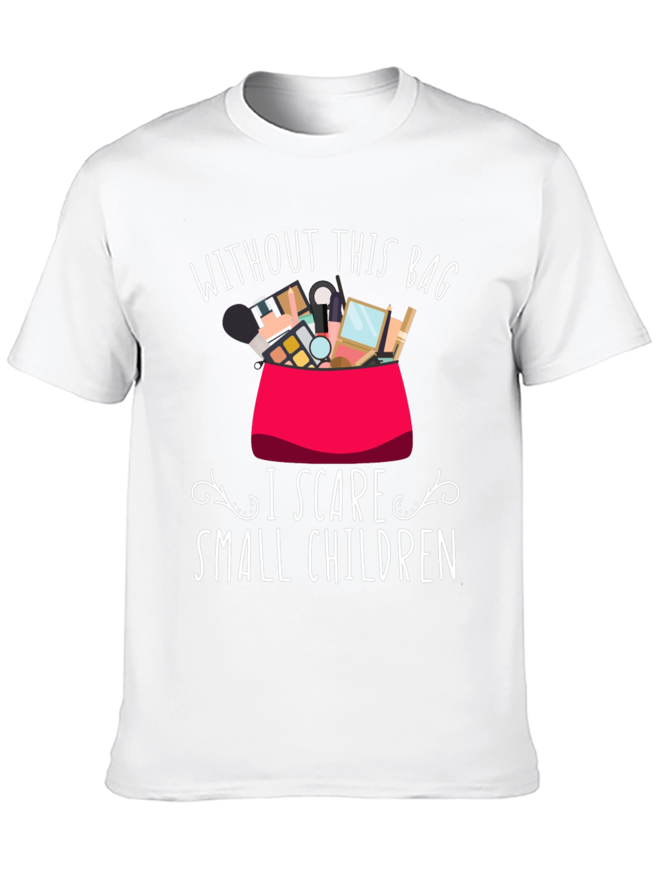 Funny Makeup Lover T-Shirt - I Scare Small Children