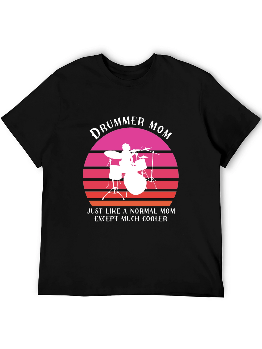 Drummer Mom T-Shirt - Cool Mom Edition!