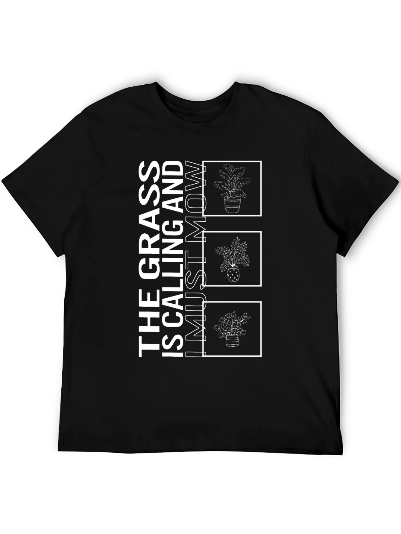 Grass Calling T-Shirt - Mowing Humor