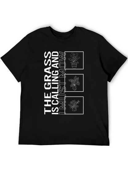 Grass Calling T-Shirt - Mowing Humor