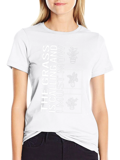 Grass Calling T-Shirt - Mowing Humor