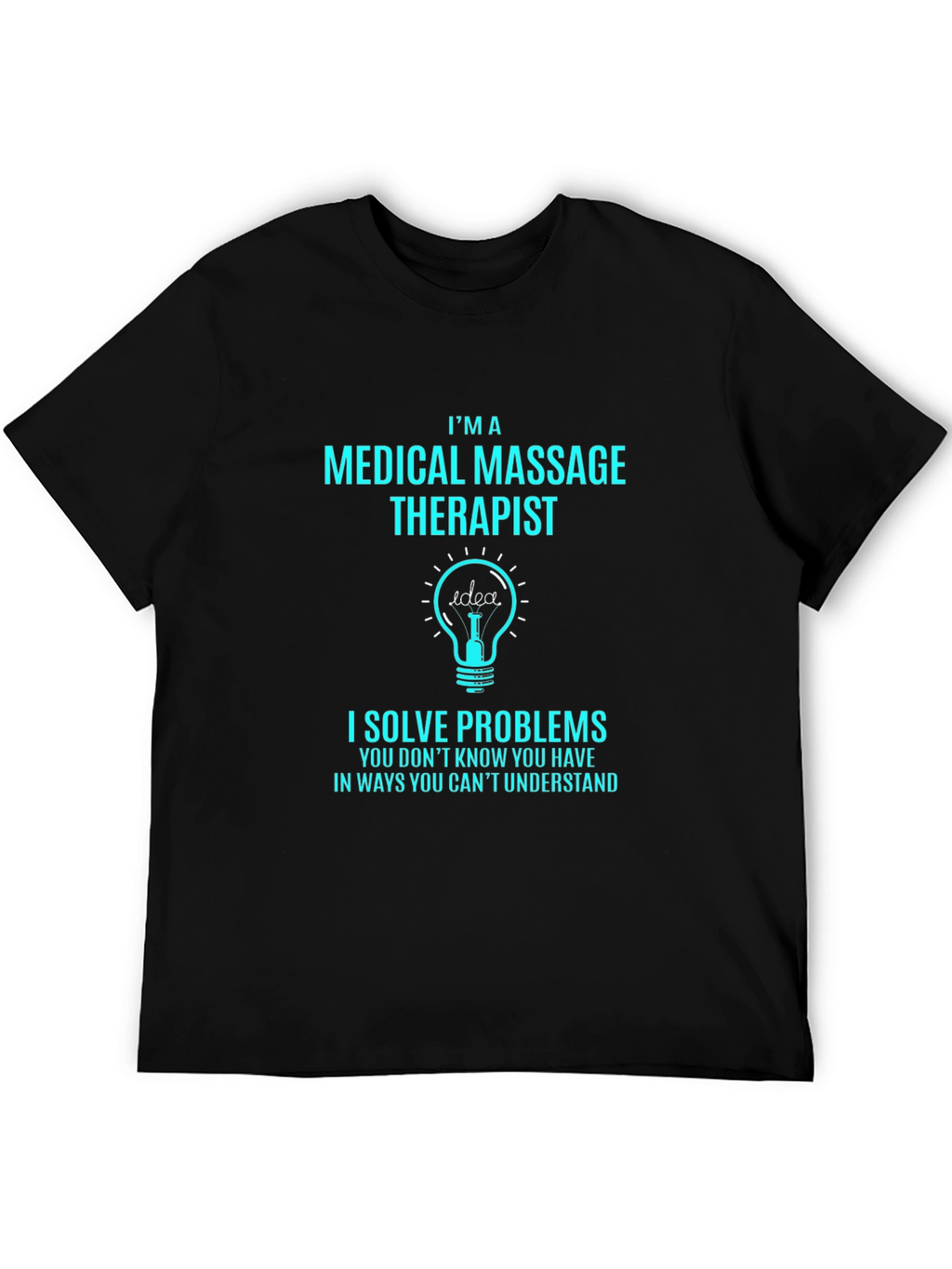 Medical Massage Therapist Humor T-Shirt
