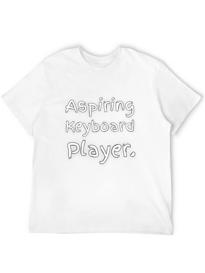 Aspiring Keyboard Player T-Shirt - Music Lover Tee