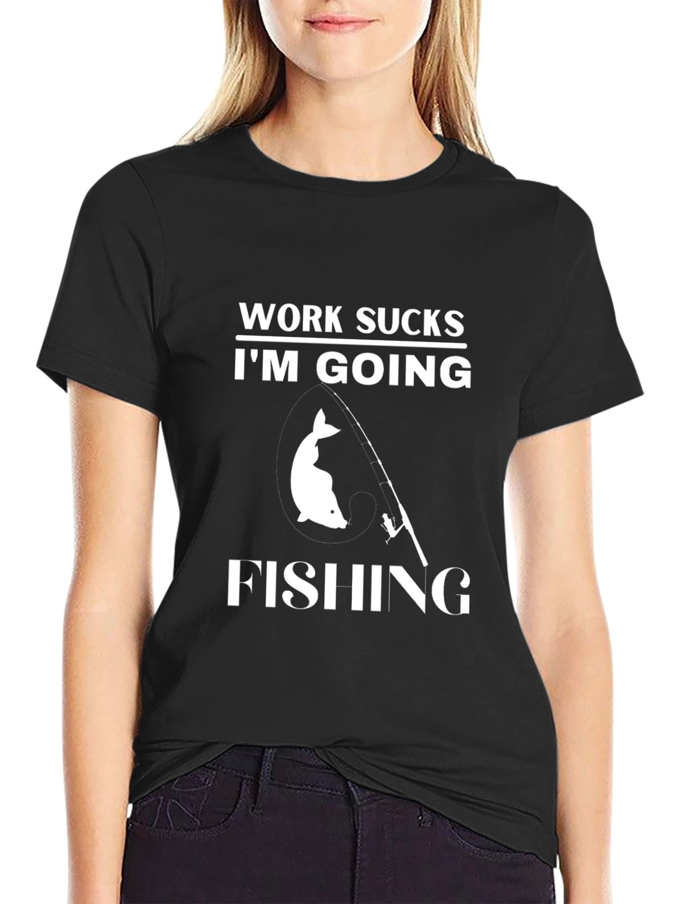 Work Sucks Im Going Fishing T-Shirt