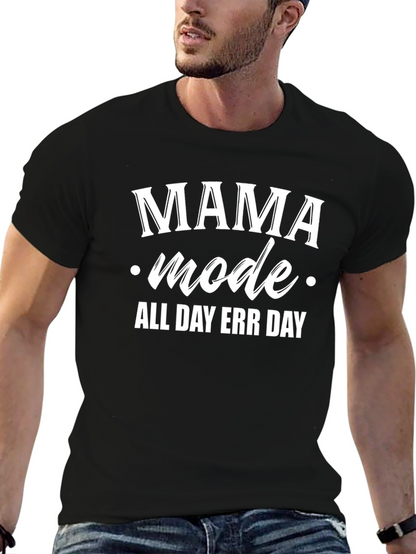 Mama Mode All Day Err Day Graphic Tee