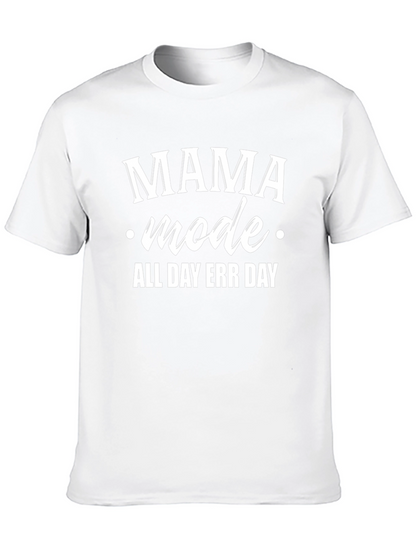 Mama Mode All Day Err Day Graphic Tee