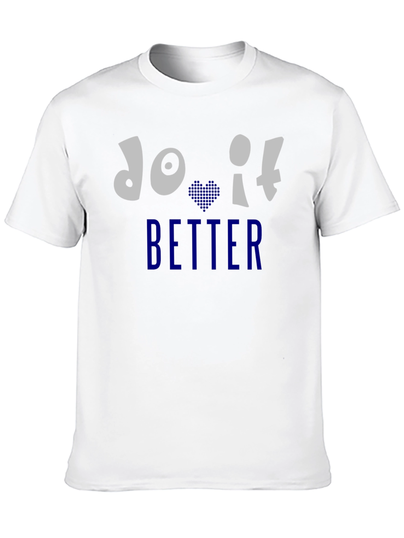 Do It Better Graphic Print Crew Neck T-Shirt