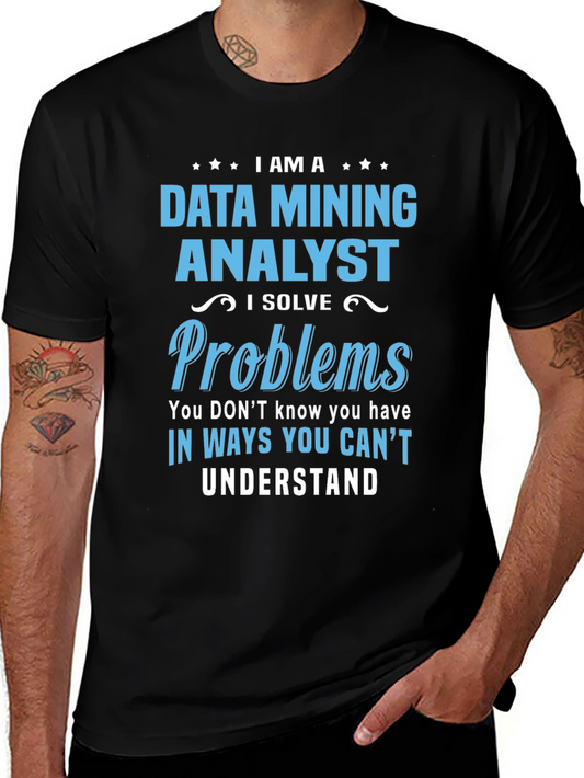 Data Mining Analyst T-Shirt: Problem Solver Tee